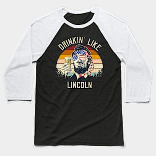 Drinkin' Like Lincoln Baseball T-Shirt